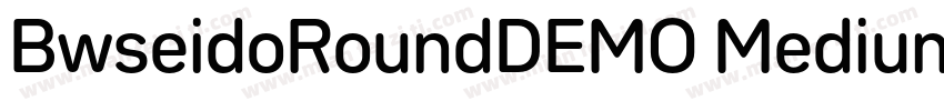 BwseidoRoundDEMO Medium字体转换